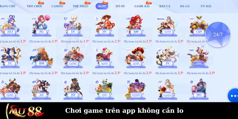 Chơi game trên app không cần lo