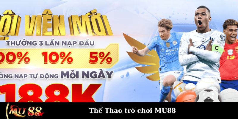 Thể Thao trò chơi MU88 đỉnh cao 